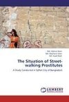 The Situation of Street-walking Prostitutes