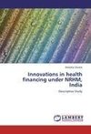 Innovations in health financing under NRHM, India