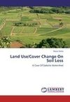 Land Use/Cover Change On Soil Loss