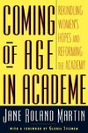 Martin, J: Coming of Age in Academe