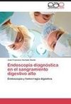 Endoscopía diagnóstica en el sangramiento digestivo alto