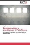 Posmodernidad y escultura en el País Vasco