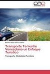 Transporte Terrestre Venezolano un Enfoque Turístico