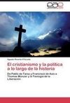 El cristianismo y la política a lo largo de la historia