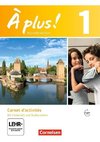 À plus! Nouvelle édition. Band 1. Carnet d'activités mit Audios online