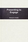 Presenting to Engage