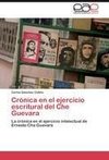 Crónica en el ejercicio escritural del Che Guevara