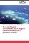 Geomorfología Cuaternaria de la Región Insular de Venezuela