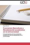 Funciones Ejecutivas y Rendimiento académico en la Universidad