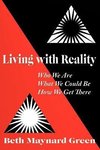 Living with Reality