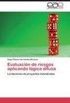 Evaluación de riesgos aplicando lógica difusa