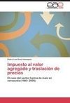 Impuesto al valor agregado y traslación de precios