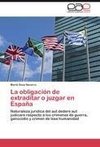 La obligación de extraditar o juzgar en España