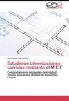 Estudio de cimentaciones corridas mediante el M.E.F