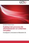 Calidad del proceso de alfabetización en entornos virtuales