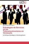 Estrategias de Servicios en las Telecomunicaciones en Venezuela