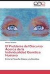 El Problema del Discurso Acerca de la Individualidad Genética Humana