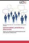 Universidad, prácticas y discursos