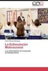 La Estimulación Motivacional