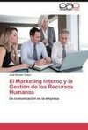 El Marketing Interno y la Gestión de los Recursos Humanos