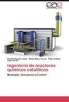 Ingeniería de reactores químicos catalíticos