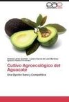 Cultivo Agroecológico del Aguacate