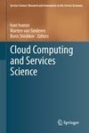 Cloud Computing and Services Science