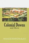 Colonial Downs and More