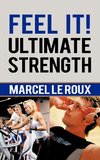 Feel It! Ultimate Strength