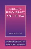 Equality, Responsibility, and the Law