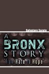 A Bronx Story from Hate to Hope