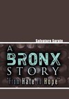 A Bronx Story from Hate to Hope