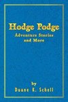 Hodge Podge Adventure Stories and More