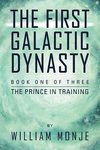 The First Galactic Dynasty