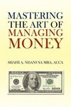 Mastering the Art of Managing Money