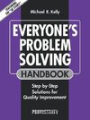 Kelly, M: Everyone's Problem Solving Handbook