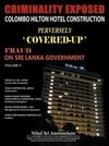 Criminality Exposed Colombo Hilton Hotel Construction Perversely Covered-Up'