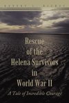 Rescue of the Helena Survivors in World War II