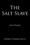 The Salt Slave