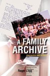 A Family Archive