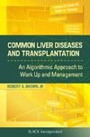 Brown, R:  Common Liver Diseases and Transplantation