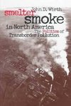 Wirth, J:  Smelter Smoke in North America