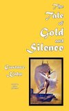 The Tale of Gold and Silence