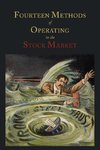 Fourteen Methods of Operating in the Stock Market