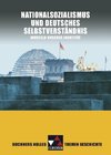 Buchners Kolleg Themen Geschichte. Nationalsozialismus und deutsches Selbstverständnis