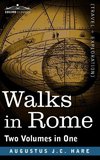 Walks in Rome (Two Volumes in One)