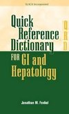 Fenkel, J:  Quick Reference Dictionary for GI and Hepatology