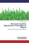 Bio-socio-cognitive Adjustment of Teenagers in Nigeria