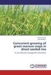 Concurrent growing of green manure crops in direct seeded rice