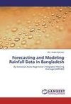 Forecasting and Modeling Rainfall Data in Bangladesh